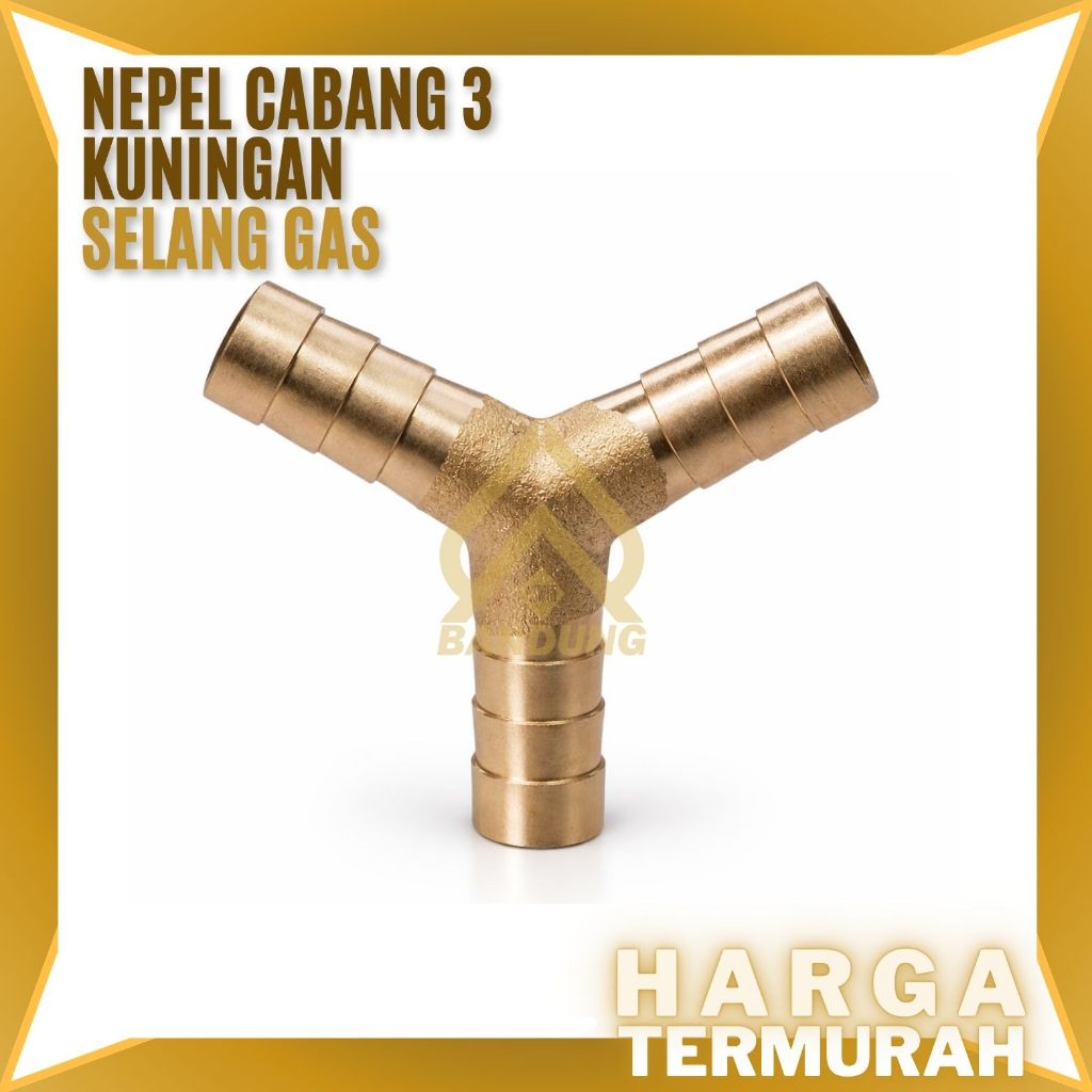 NEPEL | NEPEL BESI | NEPEL CABANG 3  KUNINGAN SELANG GAS SAMBUNGAN KUNINGAN GAS CABANG 3  NEPEL ABAN