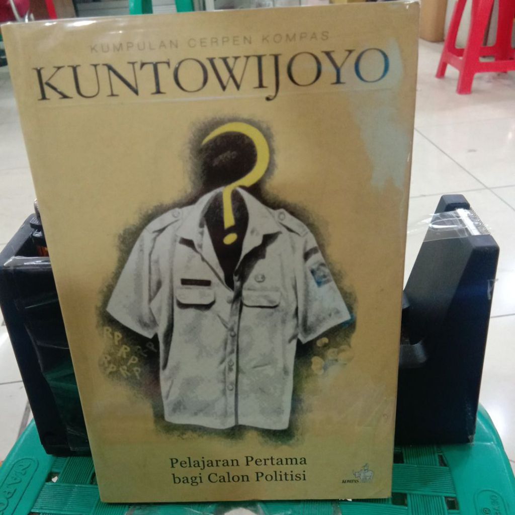 kuntowijoyo pelajaran pertama bagi calon politisi
