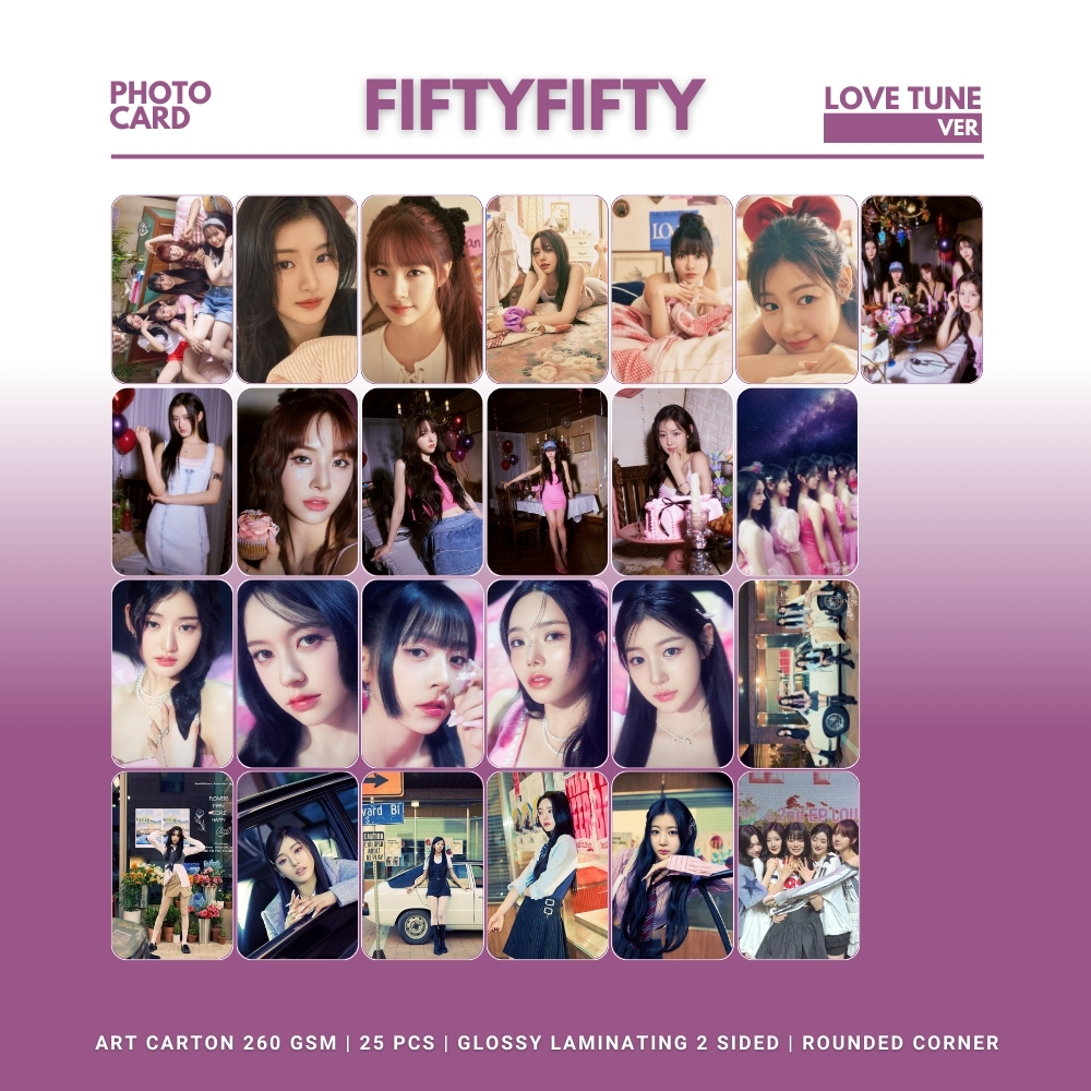 GLOSSY PHOTOCARD FIFTY FIFTY LOVE TUNE ROUNDED 25 PCS KPOP UNOFFICIAL KEENA MOON YEWON HANA