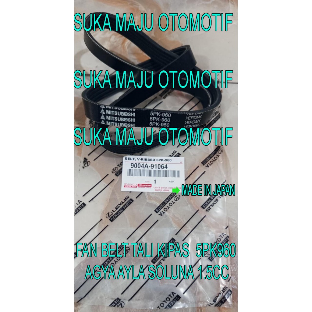 FAN VAN V BELT TALI KIPAS BELTING 5PK960 AGYA AYLA SOLUNA 1.5CC 5PK-960