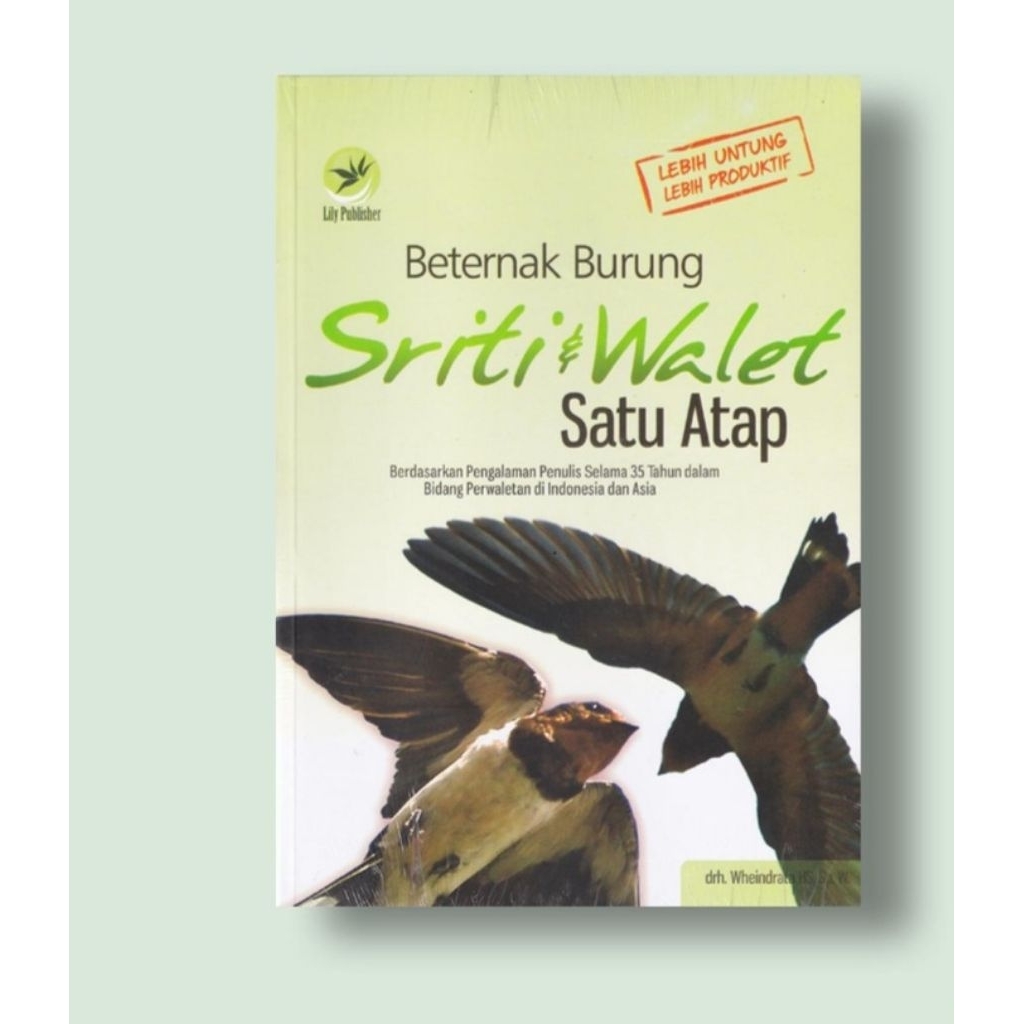 Buku Andi : Beternak Burung Sriti dan Walet Satu Atap - drh.Wheindrata HS,Sp.W.ORIGINAL
