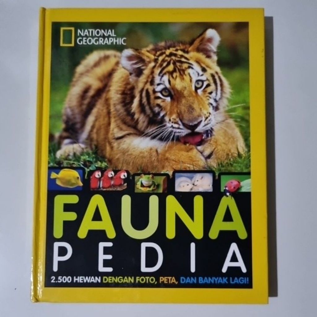 NatGeo FaunaPedia 2.500 Hewan dengan Foto, Peta, dan Banyak Lagi Preloved Original by Dr. Lucy Spelm