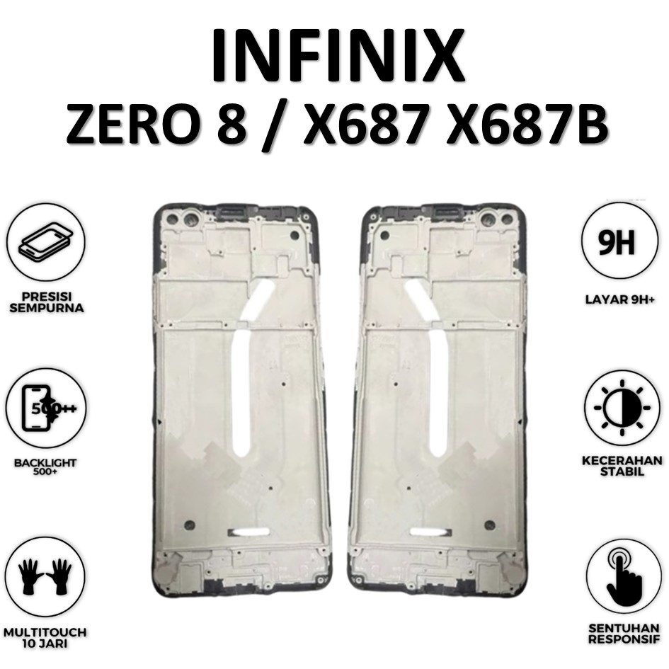 FRAME LCD INFINIX ZERO 8 / X687 X687B TULANG TENGAH TATAKAN LCD BEZZEL ORIGINAL 100%