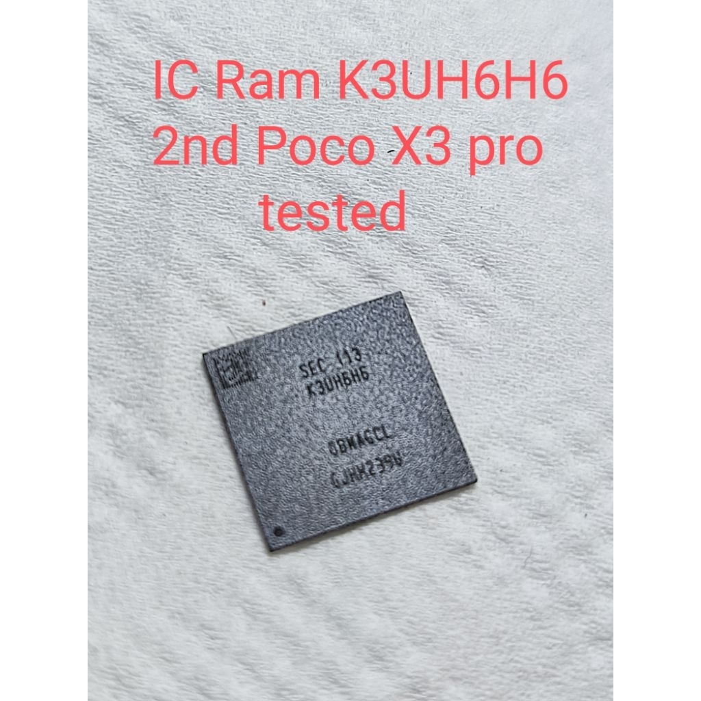 IC ram K3UH6H6 2nd tested original Poco x3pro