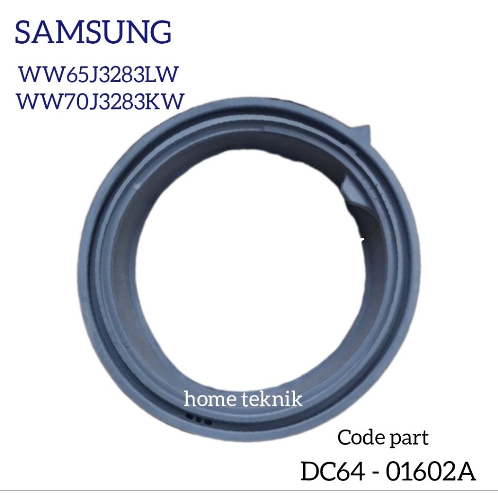 Gasket pintu Mesin cuci samsung WW65J3283LW / WW70J3283kw part DC64 - 01602A original part Baru