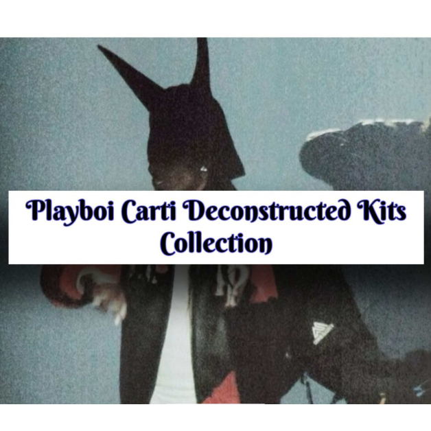Playboi Carti Deconstructed Kits Collection (40+)