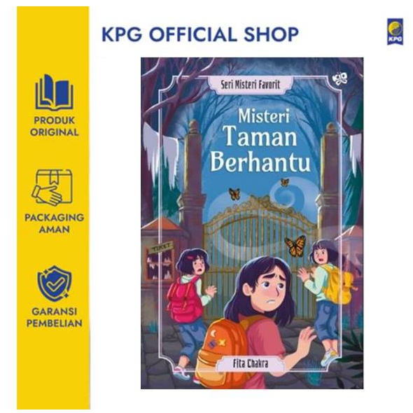 KPG Buku Seri Misteri Favorit: Misteri Taman Berhantu (Cover Baru) - Fita Chakra