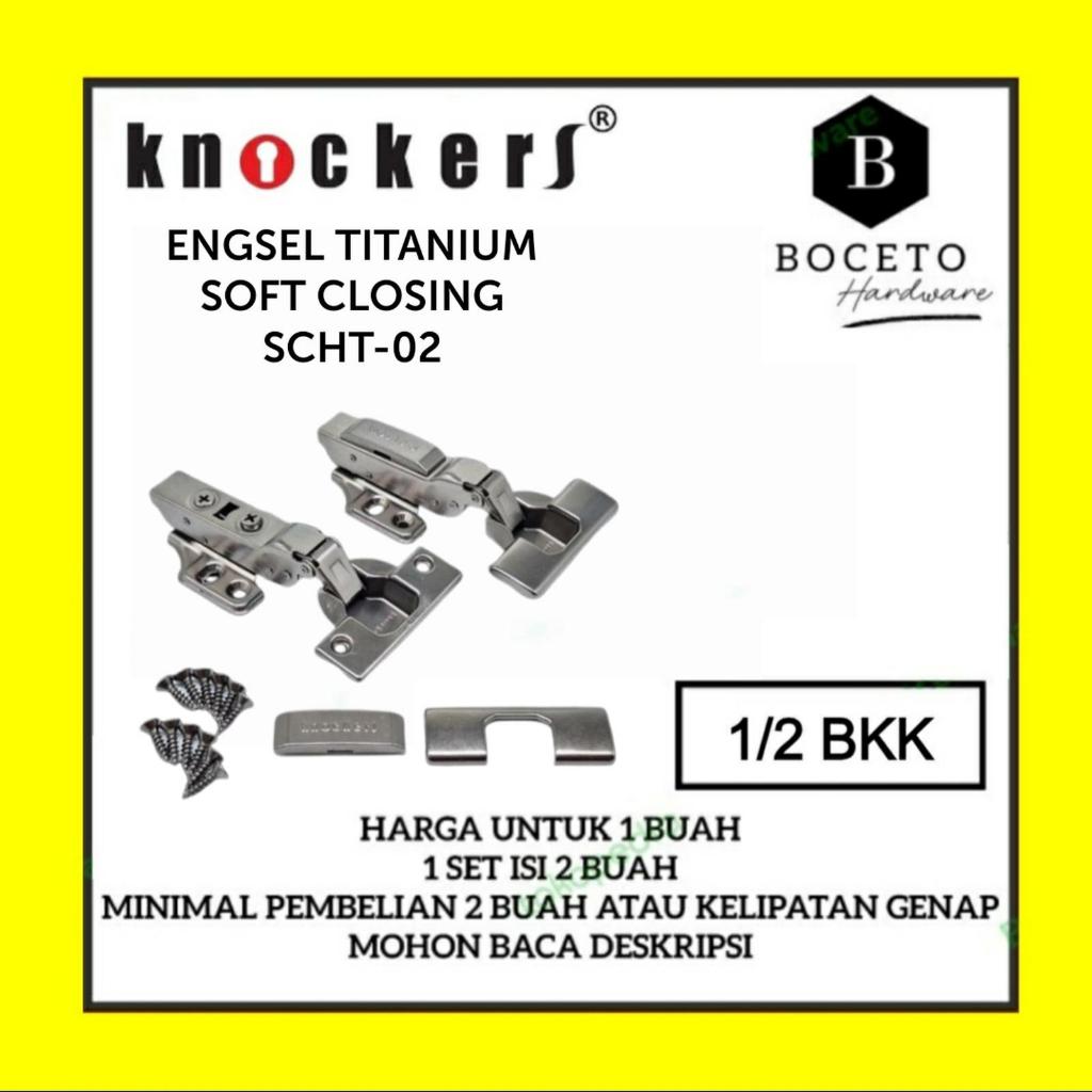 Engsel Sendok KNOCKERS Titanium SCHT / Engsel Soft Closing KNOCKERS - SCHT 02 (Setengah Bungkuk)