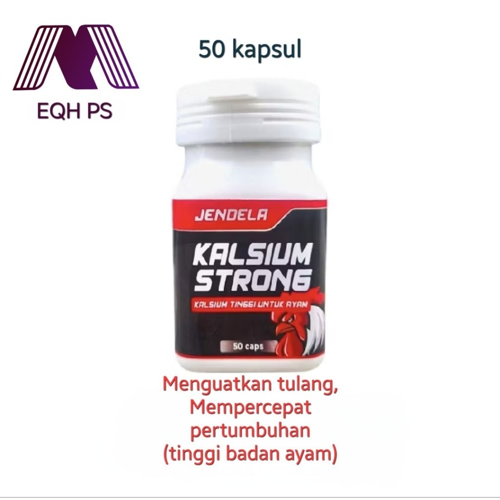 KALSIUM STRONG 50 Kapsul Obat Tulang Vitamin Tulang Ayam Mencegah Ayam Lumpuh Kalak Peninggi Badan A
