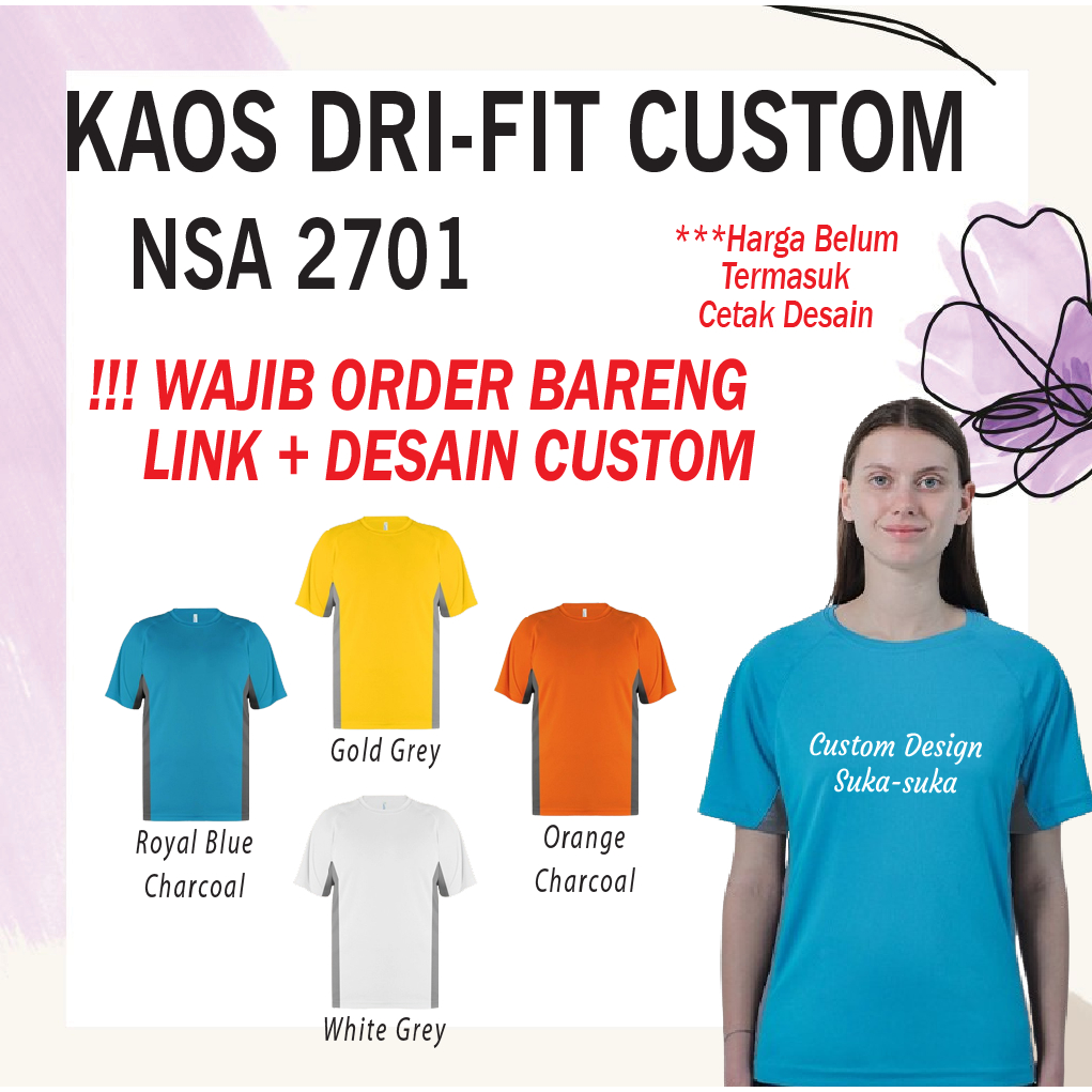 CUSTOM KAOS SPORT 2701 DRI-FIT NSA PRINT DESIGN SUKA SUKA OLAHRAGA - S - 3XL DEWASA