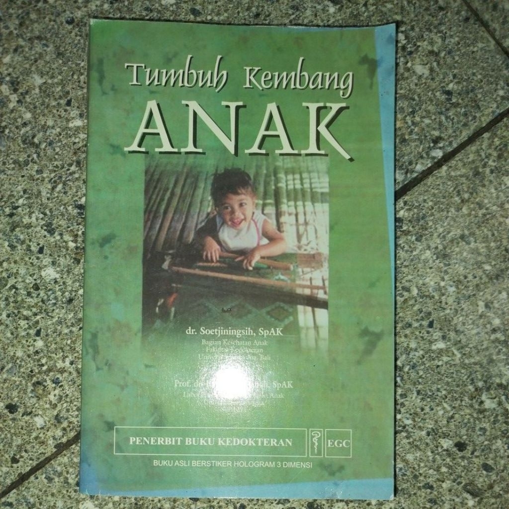 [Buku Preloved] Tumbuh Kembang Anak oleh dr. Soetjiningsih, SpAK Kedokteran EGC