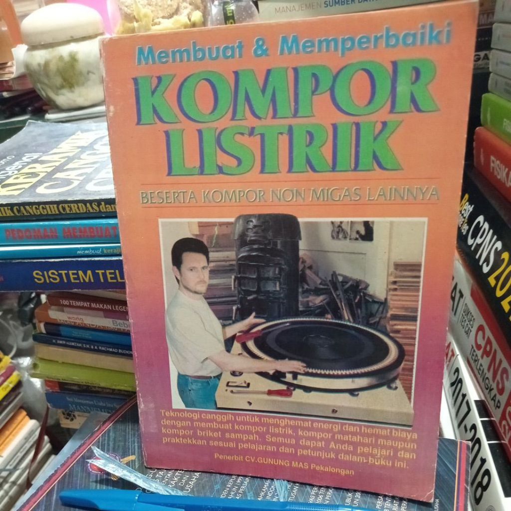 MEMBUAT & MEMPERBAIKI KOMPOR LISTRIK BESERTA KOMPOR NON MIGAS LAINNYA BUKU BEKAS