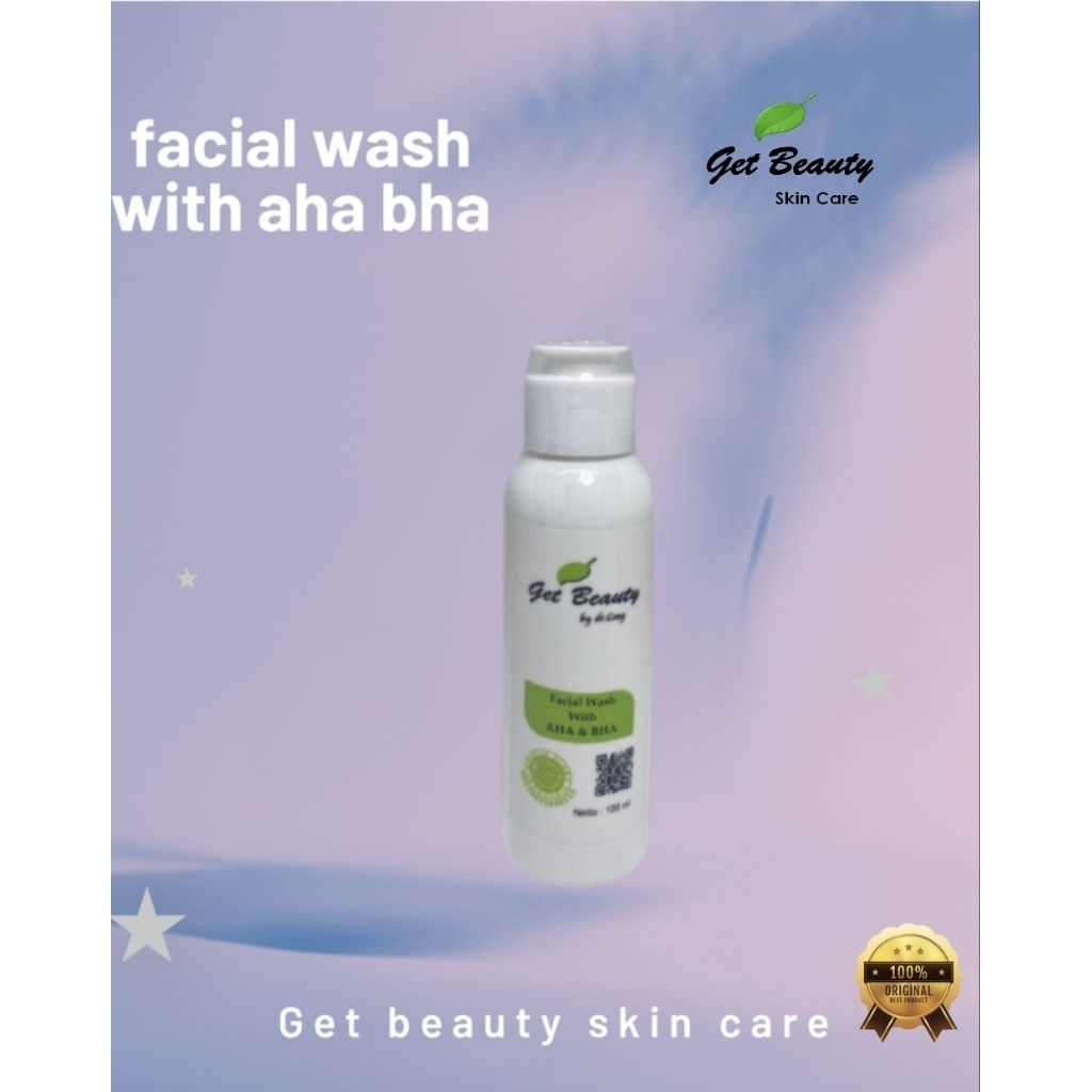 Get Beauty Facial Wash with AHA BHA.