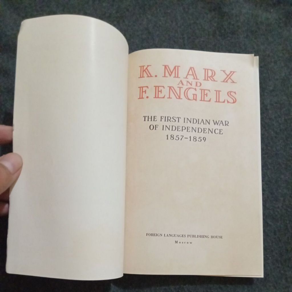 BUKU THE FIRST INDIAN WAR OF INDEPENDENCE 1857 - 1859 - K MARX AND F ENGELS