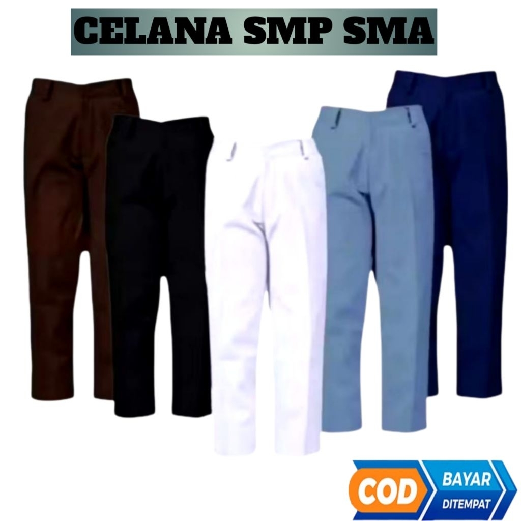 Celana Seragam Sekolah SMP SMA Pria-Bahan Tebal Premium- Hitam/Putih/Abu/Biru/Coklat