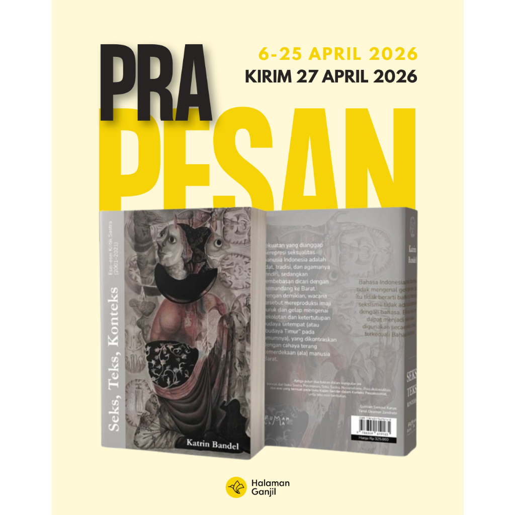 Buku Seks, Teks, Konteks: Esei-esei Kritik Sastra 2001-2021 Katrin Bandel Penerbit Rumah Sukma