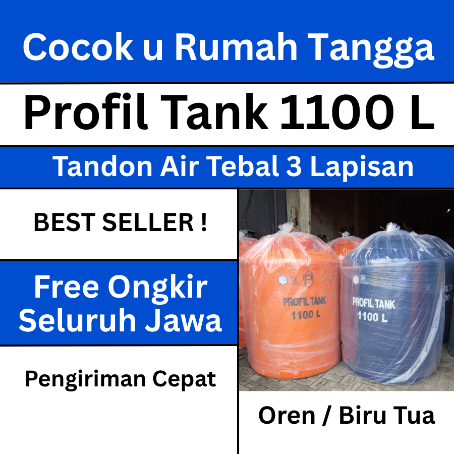 Tandon Tangki Toren Air 1000 Liter PROFIL TANK 1100 Liter Body Tebal 3 Lapis Garansi Panjang Awet Ta