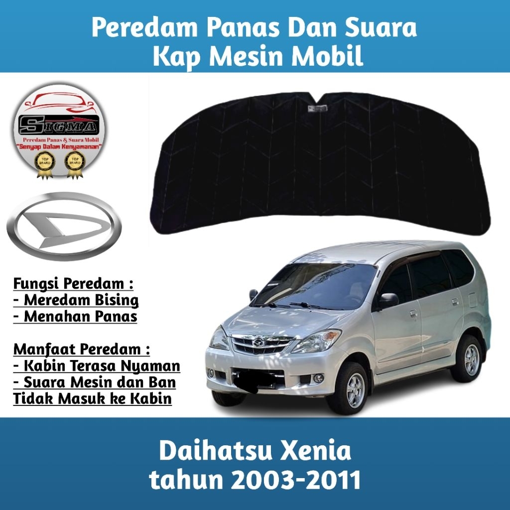 (Sigma) Peredam Panas Dan Suara Kap Mesin Mobil Xenia / Avanza 2003 2004 2005 2006 2007 2008 2009 20