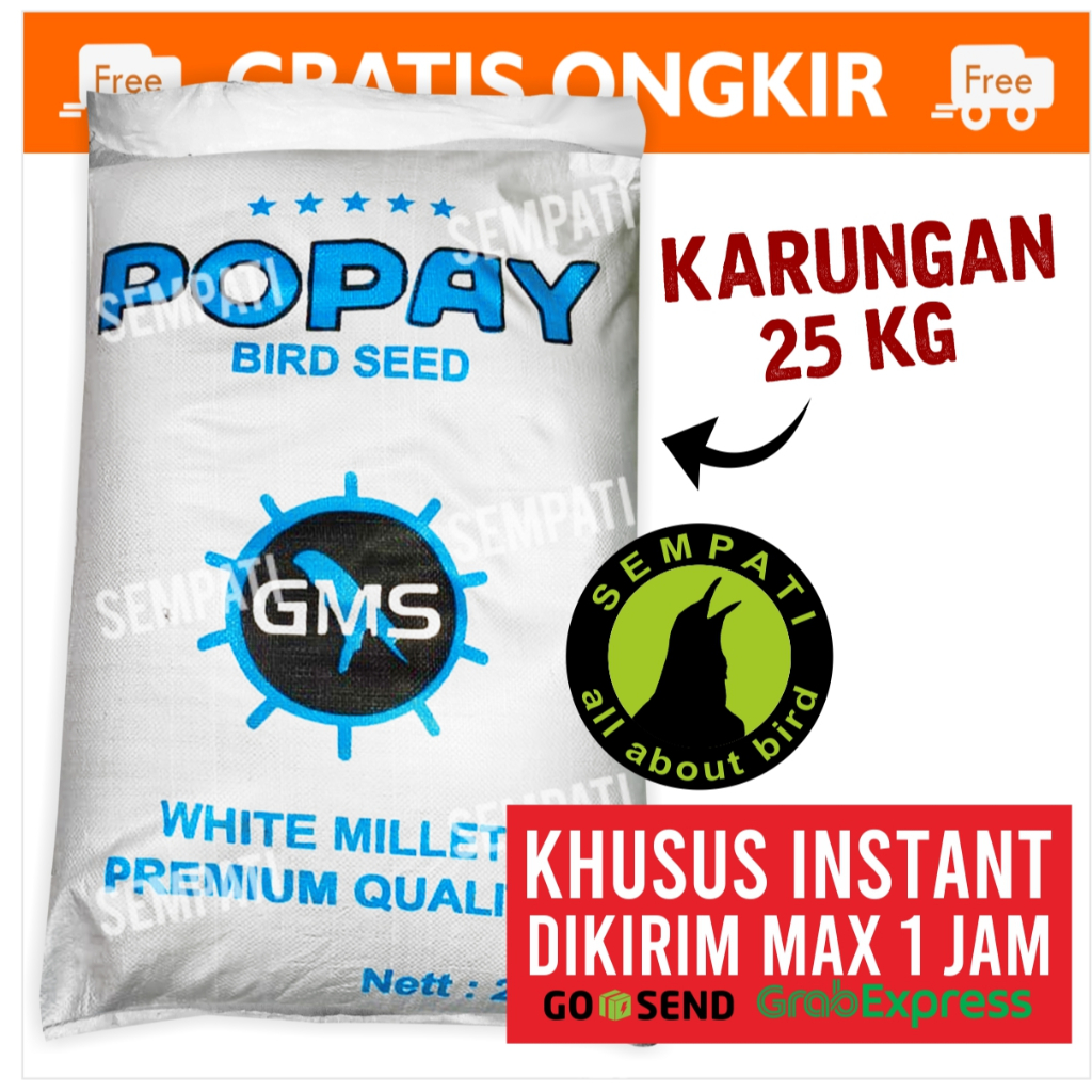 SEMPATI KHUSUS TERKIRIM 1 JAM INSTAN GRAB GOJEK MILET PUTIH POPAY BIRD SEED 25 KG KARUNGAN KARUNG PA