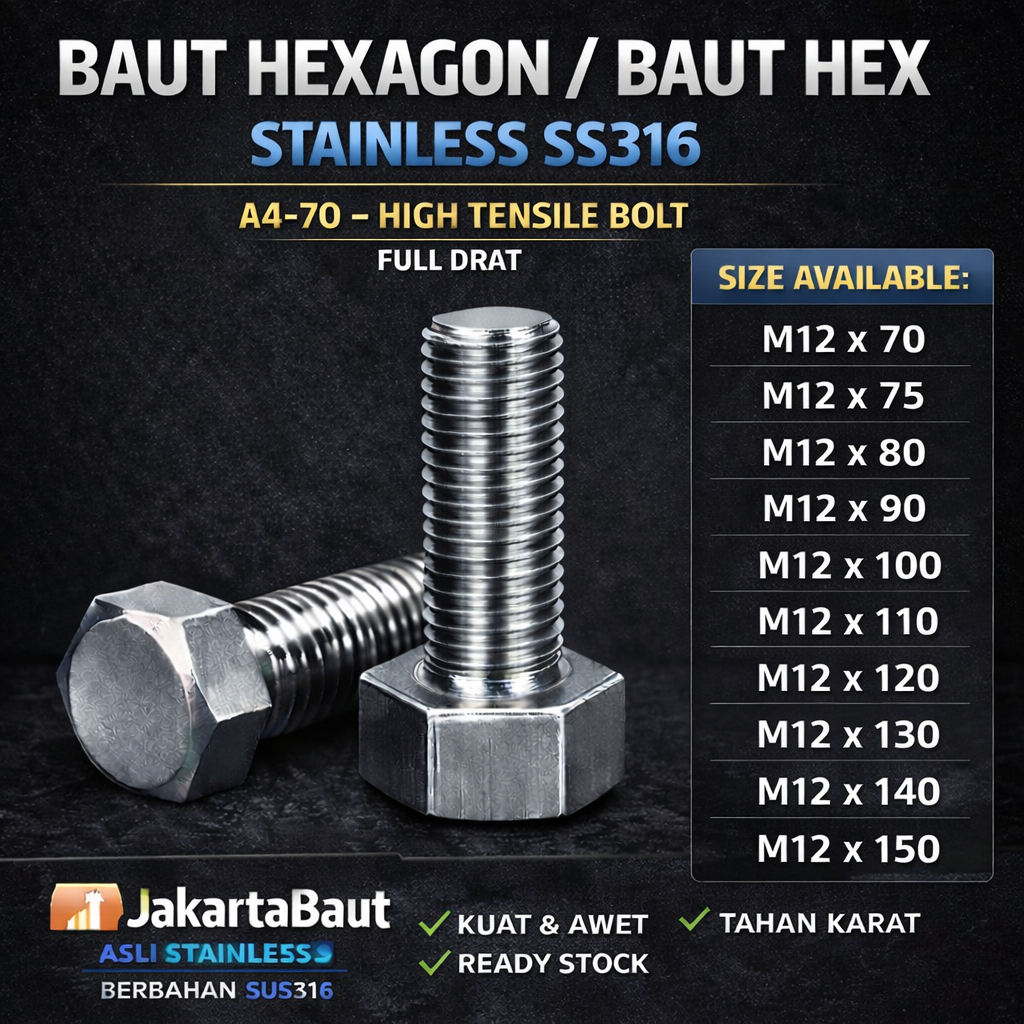SS316 Baut Hex Stainless M12X110 - Baut Hexagon 12X110 / M12 X 110 / 12 X 110  SUS316 / A4-70 Full D