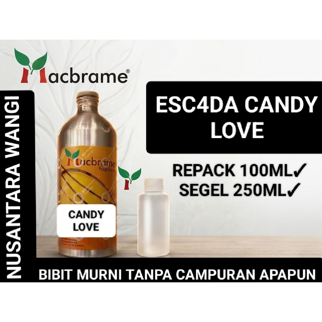 CANDY LOVE MACBRAME 100ML & 250ML / BIBIT PARFUM MURNI SEGEL PABRIK AROMA CANDY LOVE MACBRAME SEGEL 