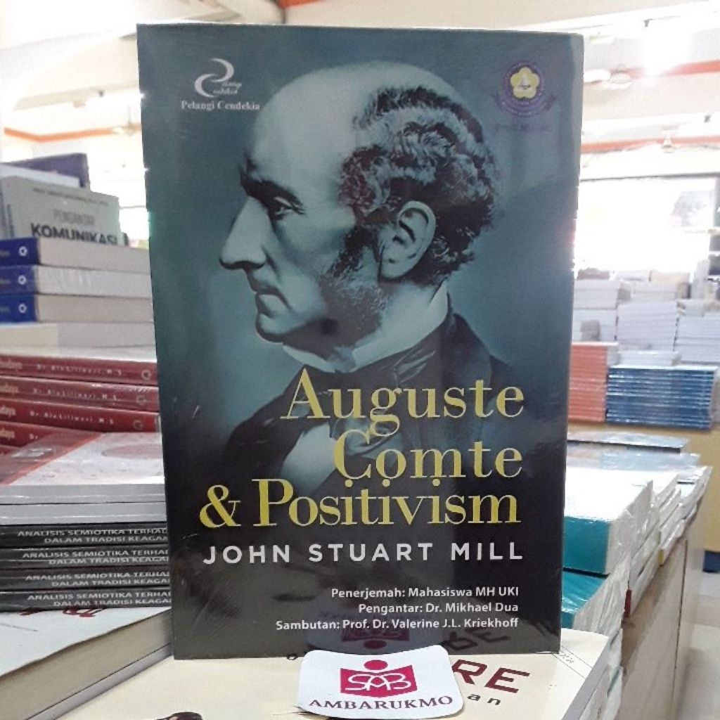 Auguste Comte and Positivism - John Stuart Mill