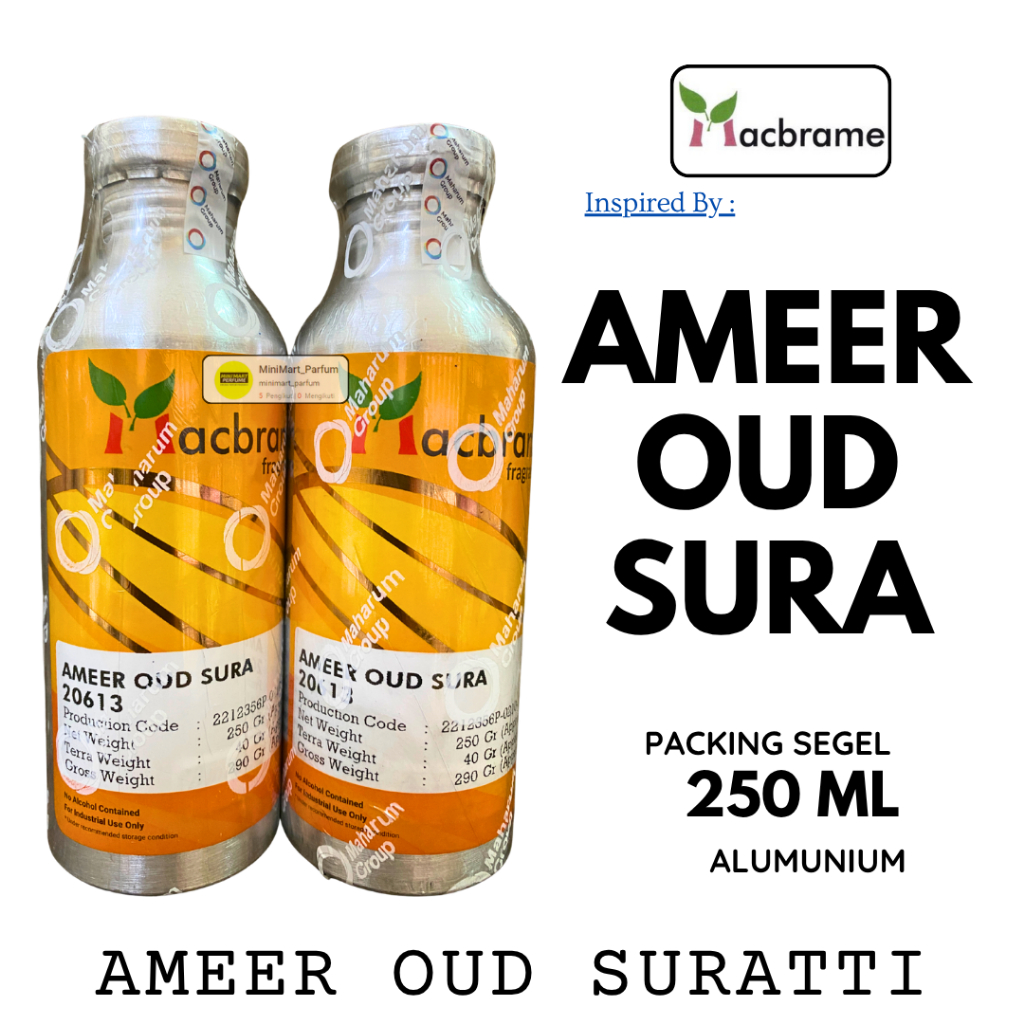 AMEER OUD SURA 250 ML SEGEL Alumunium Bibit Parfum MACBRAME - Biang Minyak Wangi Tahan Lama - Ameer 