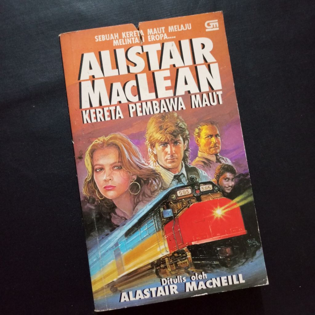 Novel Thriller Kereta Pembawa Maut / Alastair MacNeill Berdasarkan Cerita Alistair MacLean / Gramedi