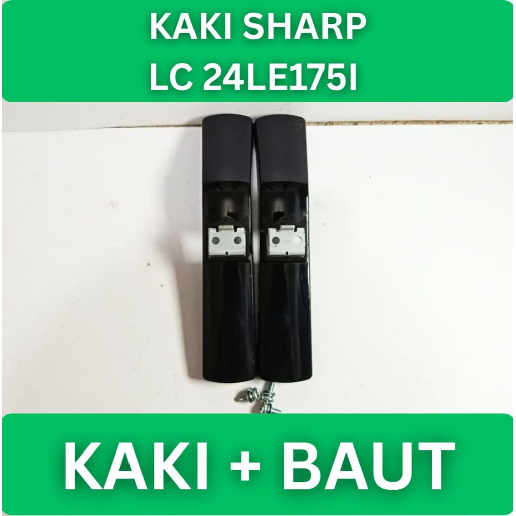 Kaki Sharp LC 24LE175I Dudukan Sharp LC24LE175I Standar Sharp LC 24LE175I