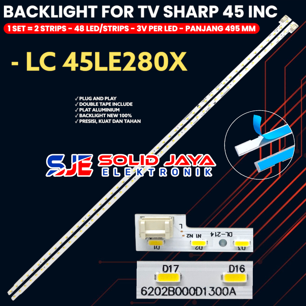 BACKLIGHT TV SHARP 45 INCH LC-45LE280X 45LE480X 45LE280 LAMPU BL LED 40LE 6202B000D0300A