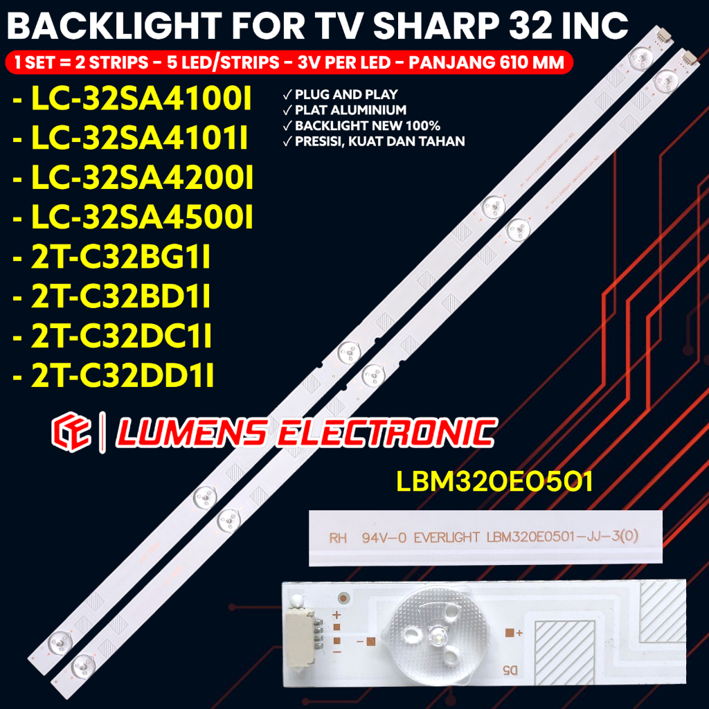 BACKLIGHT TV SHARP 32 INCH LC-32SA4100I 32SA4101I 32SA4102I 32SA4200I 32SA4500I 2T-C32DC1I 2T-C32BD1