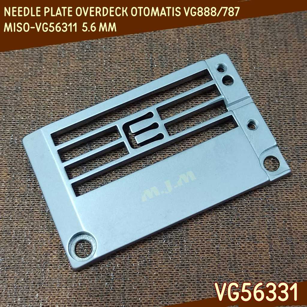NEEDLE PLATE / TATABAN MESIN JAHIT OVERDECK OTOMATIS VG888/787 VG56311 XP56311 M0979-356 5.6MM MS-00