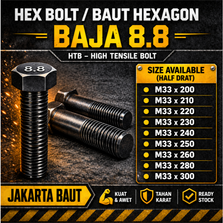 Baja 8.8 Baut M33X300 / Baut 33X300 / M33 X 300 / 33 X 300  Grade 8.8 HTB - High Tensile Bolt Half D