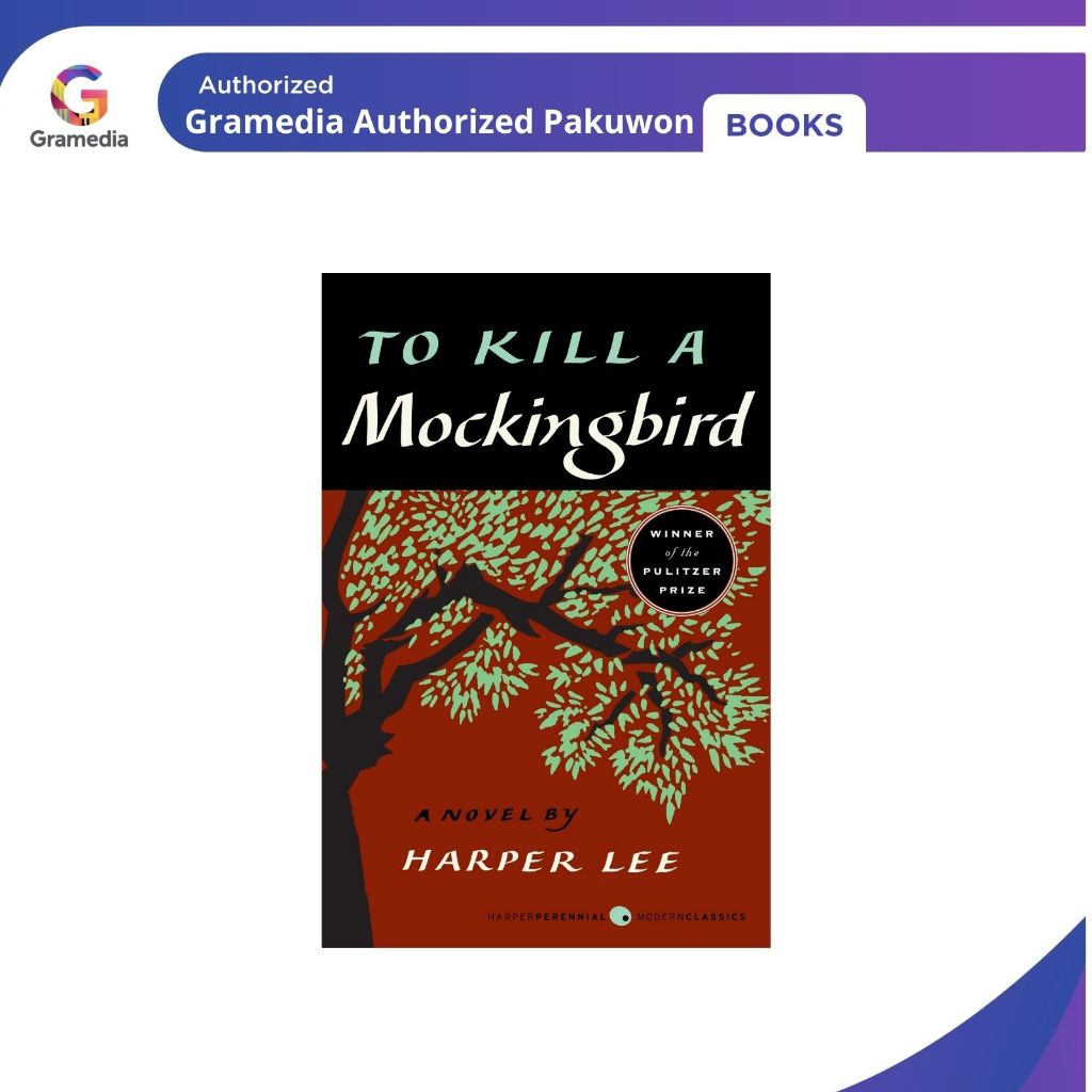 Gramedia Pakuwon : TO KILL A MOCKINGBIRD