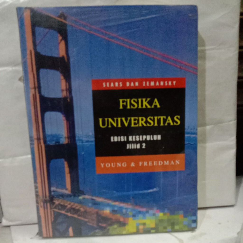 Buku FISIKA UNIVERSITAS EDISI KESEPULUH JILID 2, Young & Freedman