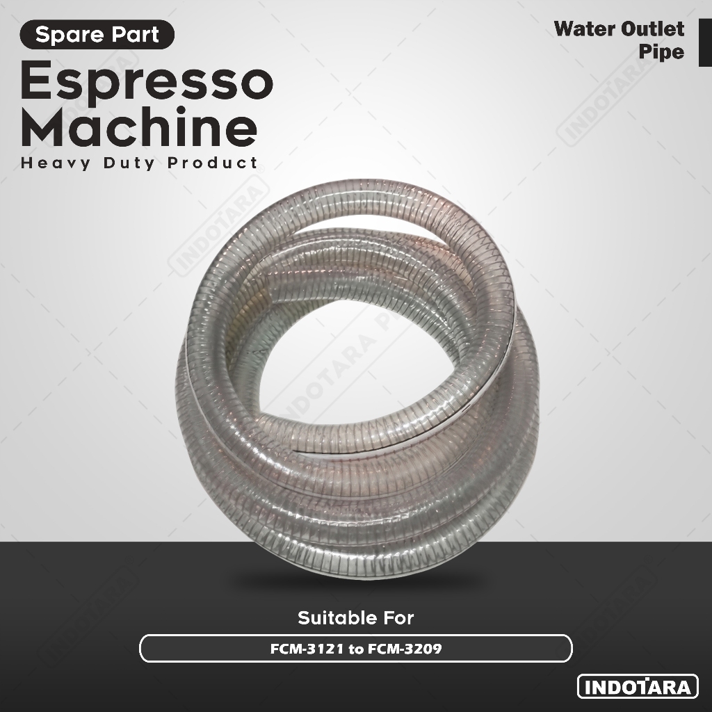 Selang Water Outlet Mesin Kopi Ferratti Ferro FCM-3121 to FCM-3209