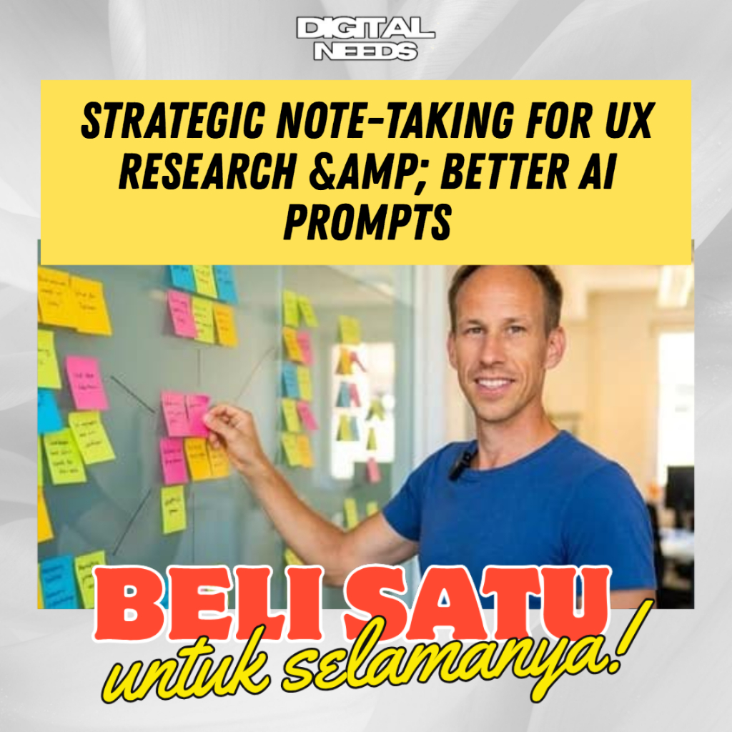 [e-course] Belajar Strategic Note Taking for UX Research and Better AI Prompts 2026