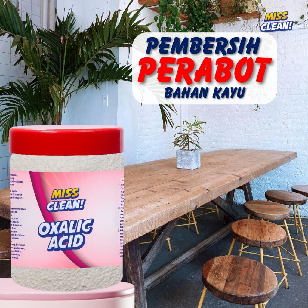 Pembersih Furniture Kayu Miss Clean Oxalic Acid Hilangkan Bekas Noda Hitam pada Meja Kursi Lemari