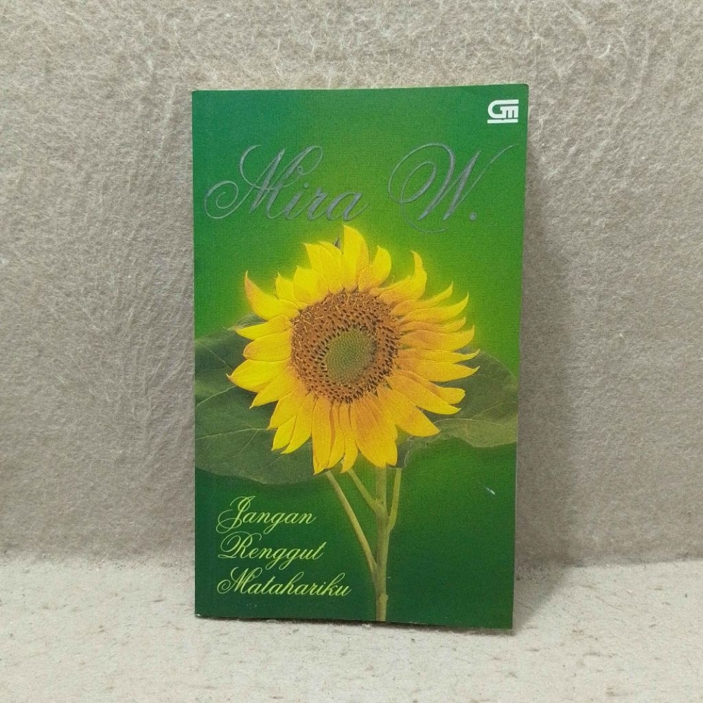 ‎Buku Novel Jangan Renggut Matahariku - Mira W