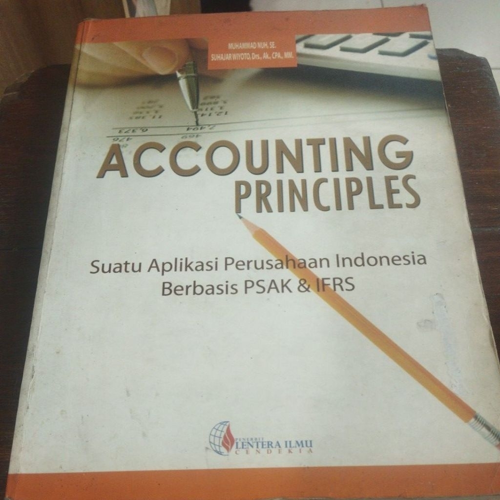 Asli Bekas - Accounting Principles : Suatu Aplikasi Perusahaan Indonesia Berbasis PSAK & IFRS By Muh