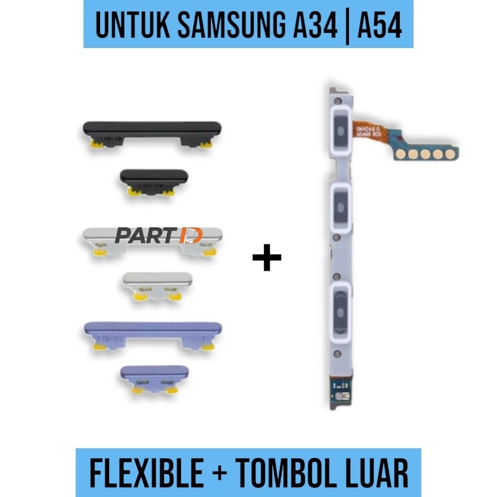 Flexible On Off Volume + Tombol Luar Samsung A34 | A54 (FULLSET LUAR DALAM)