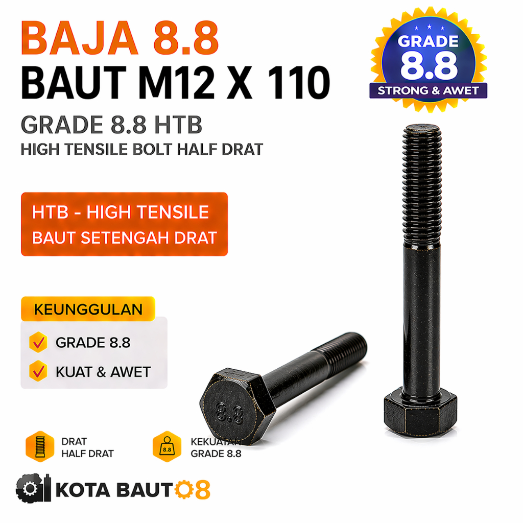 Baja 8.8 Baut M12X110 / Baut 12X110 / M12 X 110 / 12 X 110 Grade 8.8 HTB - High Tensile Bolt Half Dr