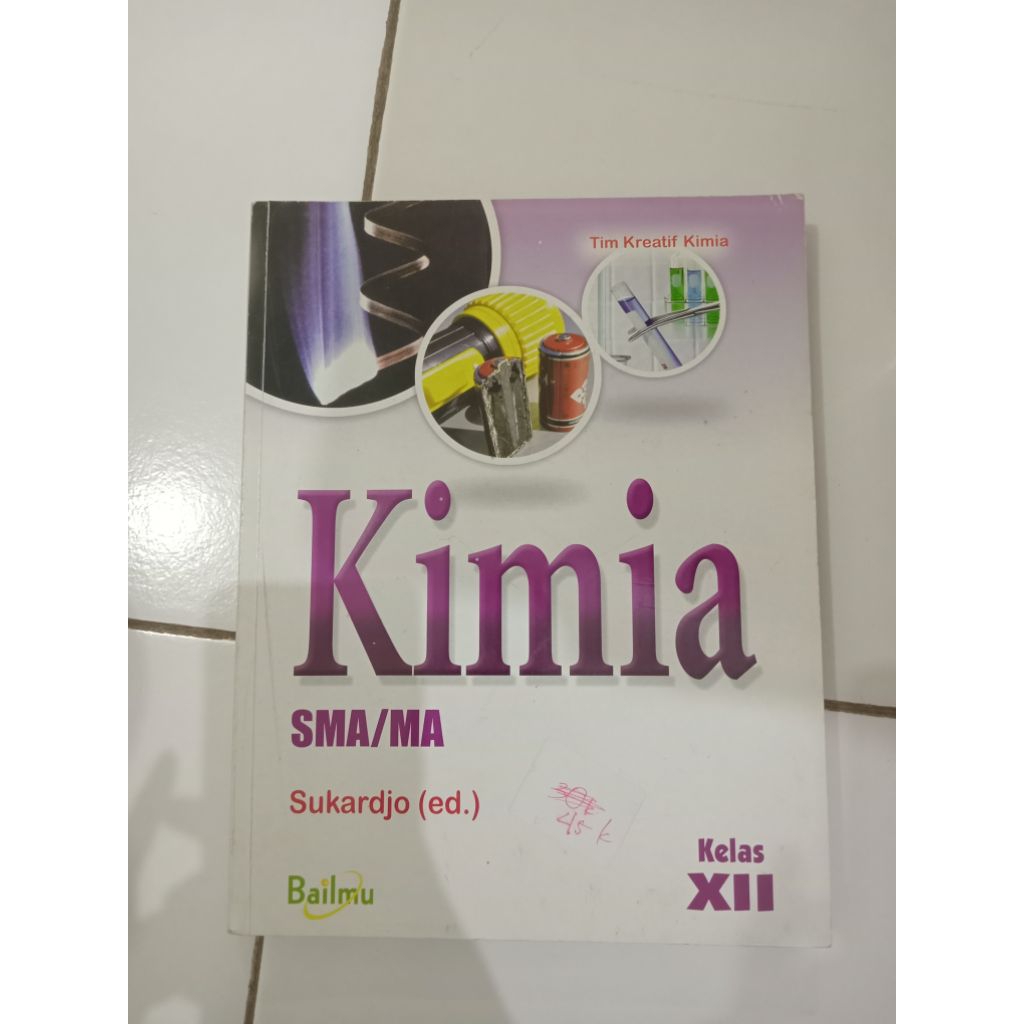 BUKU KIMIA SMA/MA KELAS XII - Bailmu - Sukardjo (ed.)