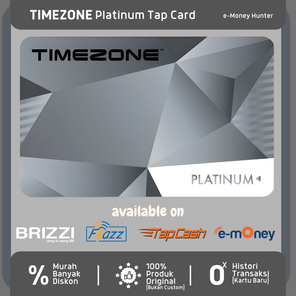 TIMEZONE PLATINUM Tap Card Time Zone Custom Doff e-Money Flazz TapCash Brizzi eToll eMoney NFC
