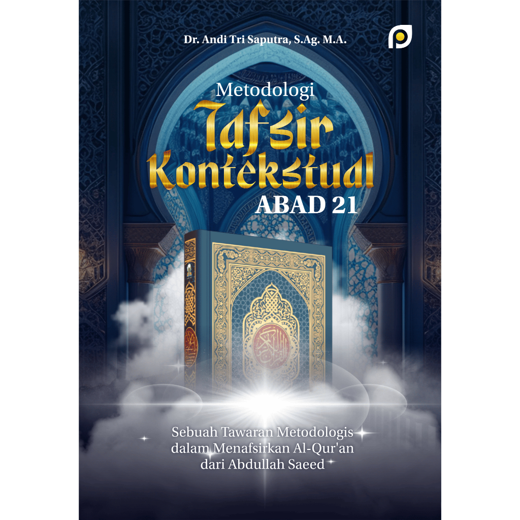 Buku Metodologi Tafsir Kontekstual Abad 21: Tawaran Metodologis dalam Menafsirkan Al-Quran dari Abdu