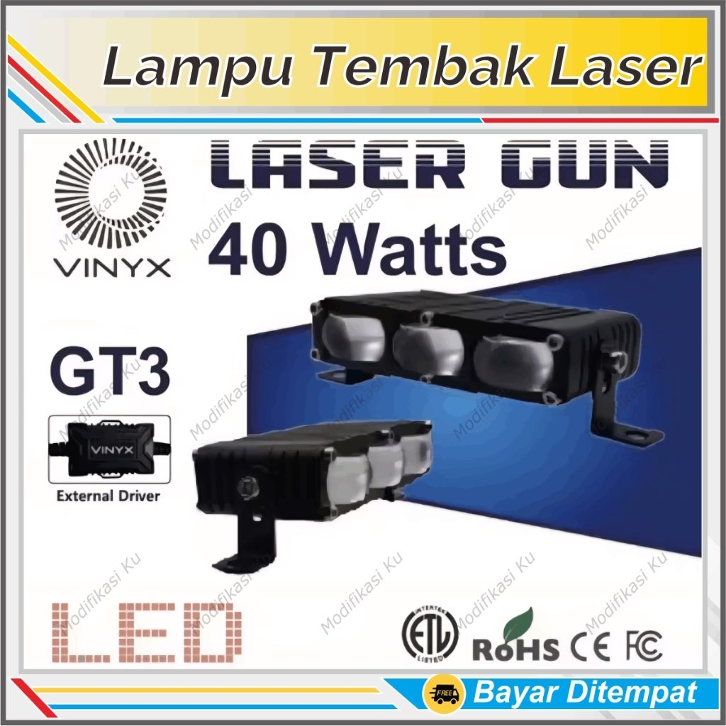 VINYX GT3 LASER GUN 40W LAMPU TEMBAK LED ETL ROHS CE FC LAMPU SOROT MOTOR MOBIL KUALITAS EKSPOR