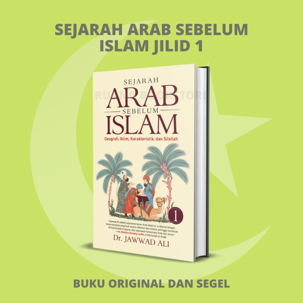 Sejarah Arab Sebelum Islam - Buku 1