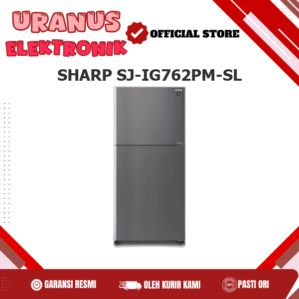 SHARP SJ-IG762PM-SL Sharp Kulkas 2 Pintu SJ-IG762PM-SL SJIG762PMSL Plasmacluster technology