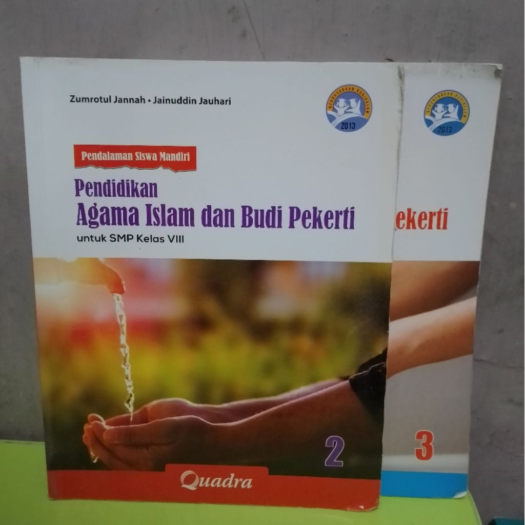 PENDALAMAN SISWA MANDIRI PENDIDIKAN AGAMA ISLAM DAN BUDI PEKERTI UNTUK SMP/MTS KELAS 8, 9 PENERBIT Q