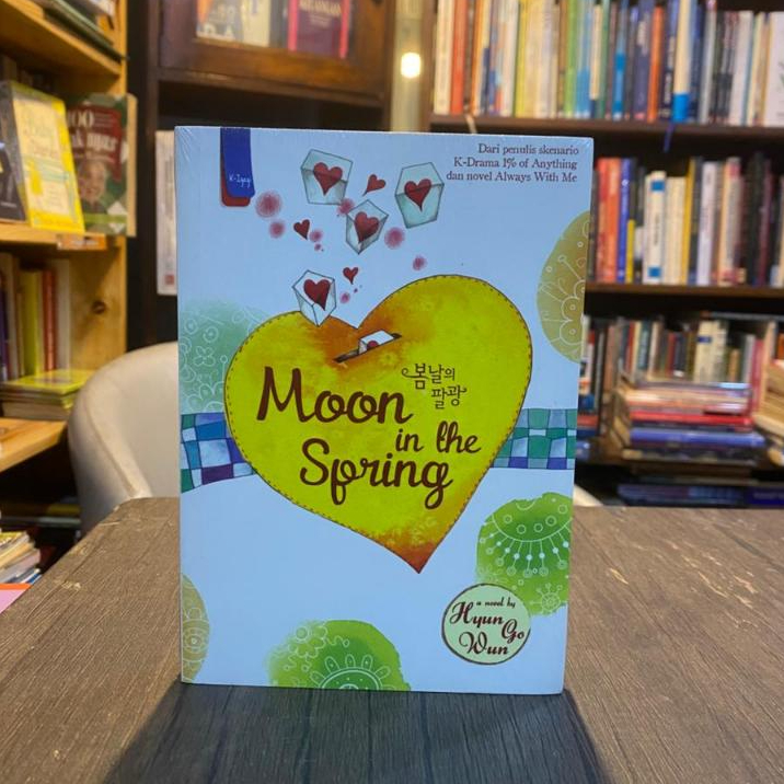 MOON IN THE SPRING - Novel Karya Hyun Go Wun